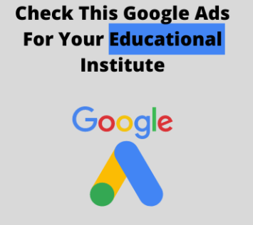 google ads for educational institute