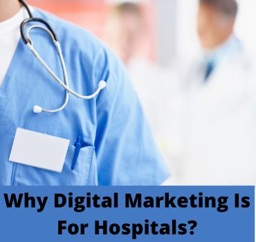 Digital Marekting for hospitals