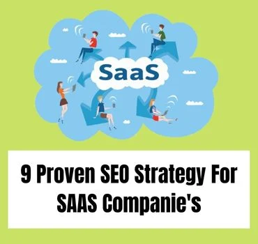 9 Proven SEO Strategy For SAAS Companies