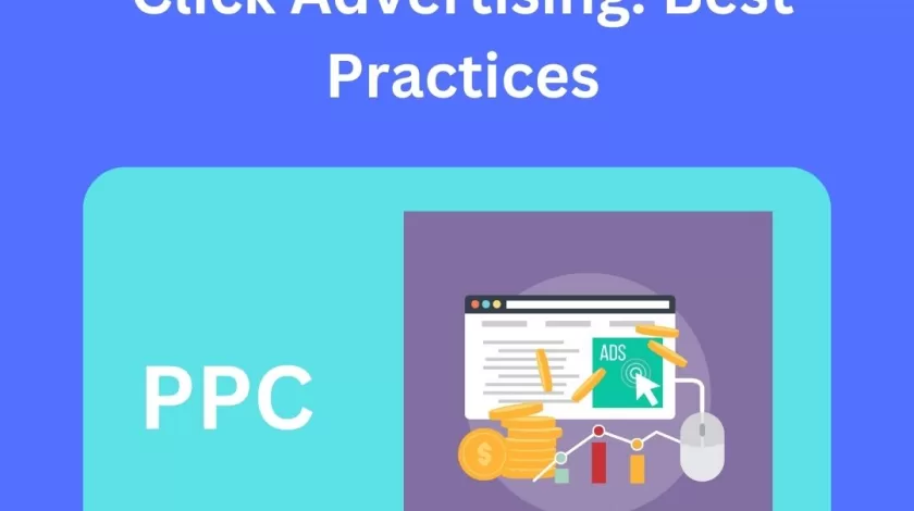 Maximizing ROI With Pay-Per-Click Advertising: Best Practices